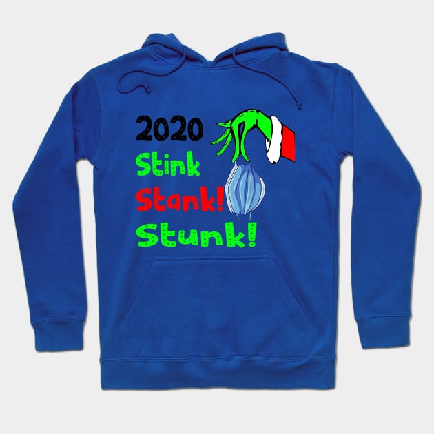 2020 stink stank stunk Hoodie by Ghani Store